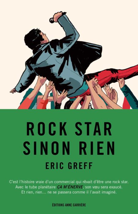 Rock star sinon rien – Eric Greff