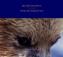 Richardas Thompsonas – „Grizzly Man“ muzika