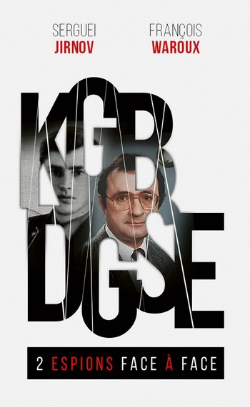 KGB-DGSE, 2 espions face à face