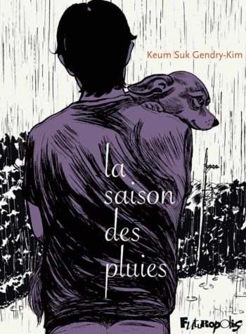 La Saison des pluies – Keum Suk Gendry-Kim