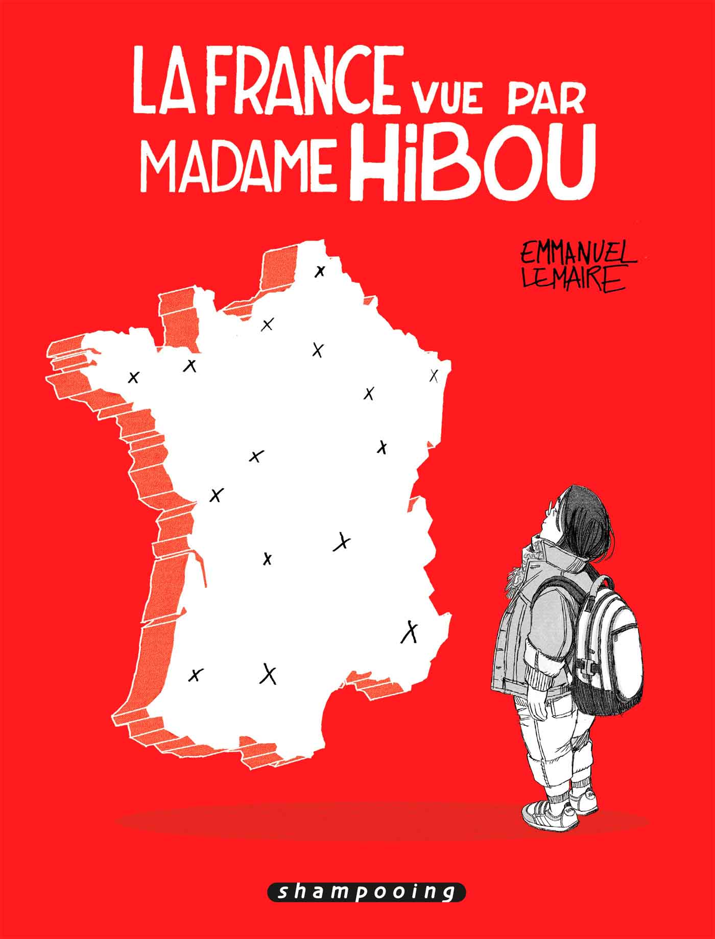 La France vue par Madame Hibou - Emmanuel Lemaire