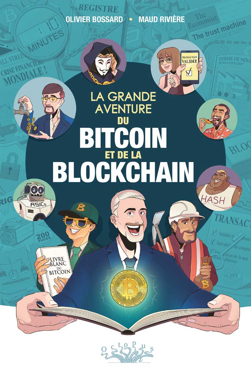 La Grande Aventure du Bitcoin et de la Blockchain - Olivier Bossard & Maud Rivière