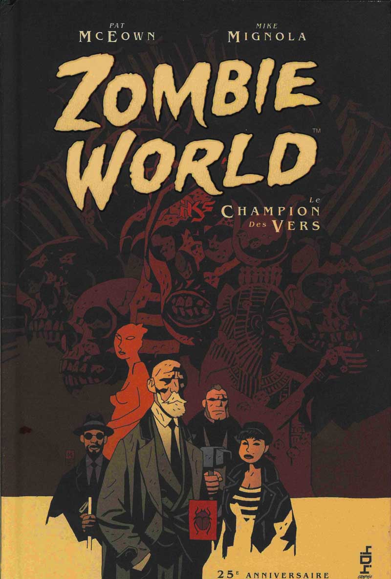 Zombie World : Le Champion des vers - Mike Mignola & Patrick Mc Eown