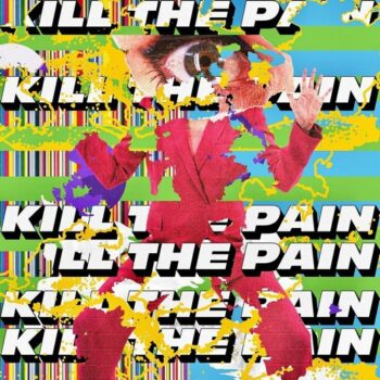 Kill The Pain – LP1