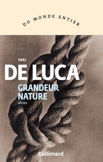 "Grandeur Nature" d'Erri De Luca