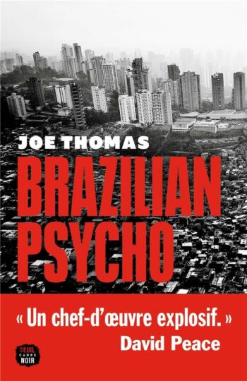 Brazilian Psycho de Joe Thomas