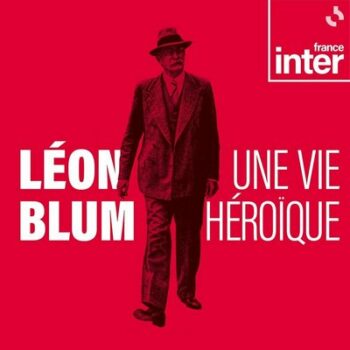 Leon Blum, une vie héroïque