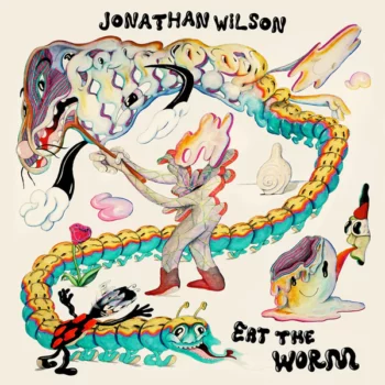 Jonathan Wilson – Eat The Worm