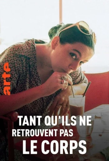 Tant qu'ils ne retrouvent pas le corps