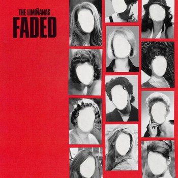 The Liminanas - Faded