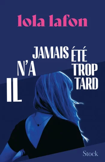 Il n’a jamais été trop tard