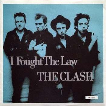 The Clash I Fought The Law