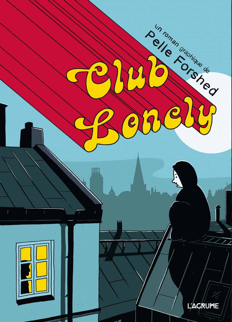 Club Lonely - Pelle Forshed 