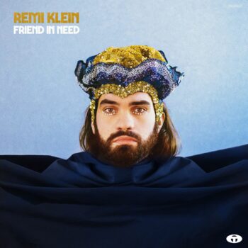 Rémi Klein - Friend In Need