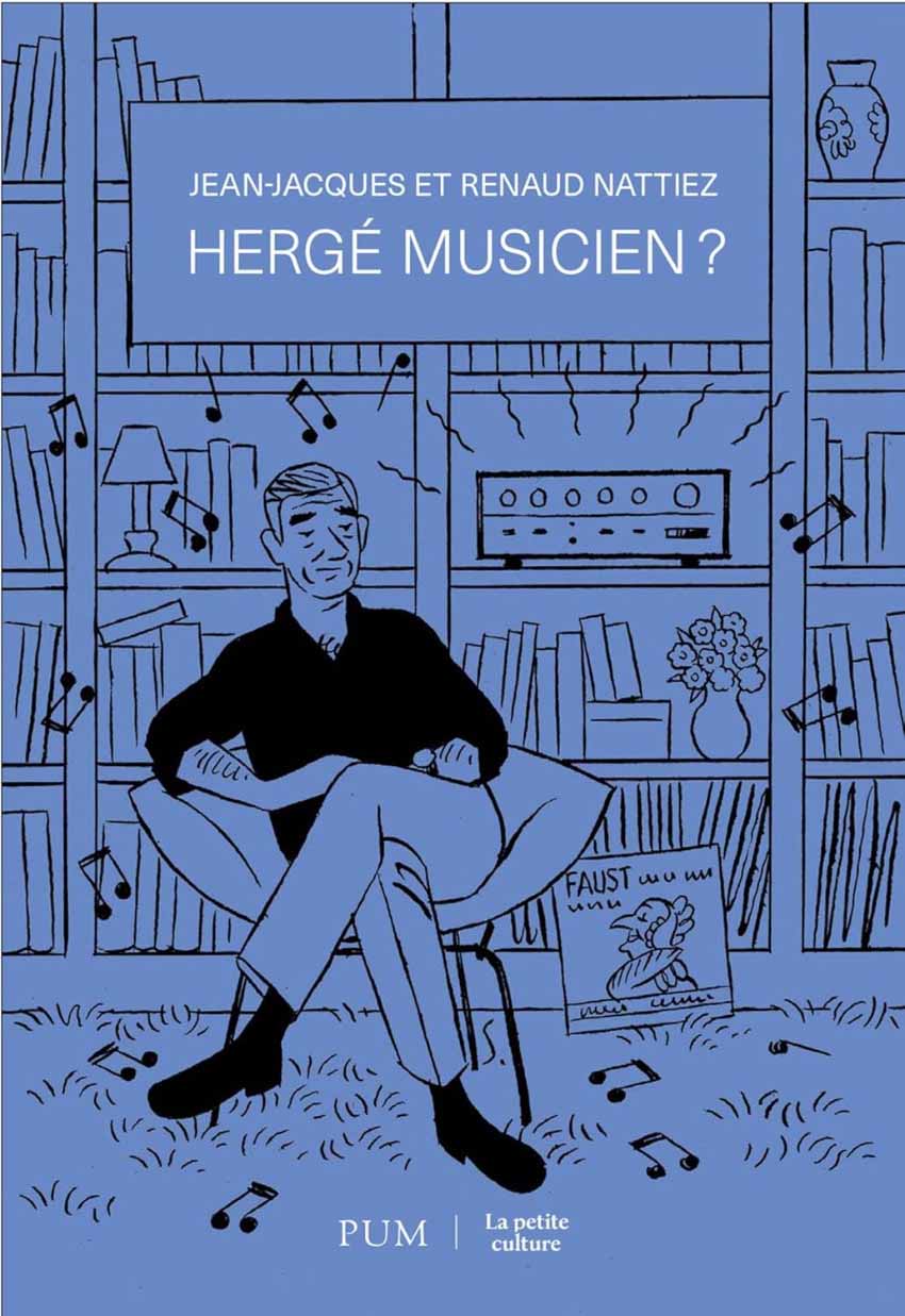 Hergé musicien ? - Jean-Jacques Nattiez, Renaud Nattiez 