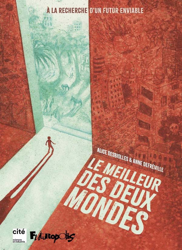 Le Meilleur des deux mondes – Alice Desbiolles & Anne Defréville