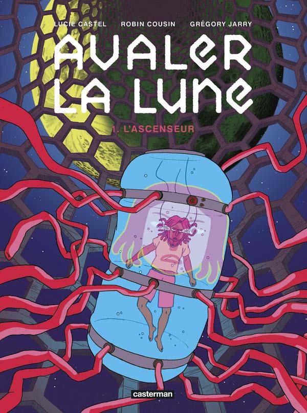 Avaler la lune, tome 1 : l’ascenseur – Grégory Jarry, Lucie Castel et Robin Cousin