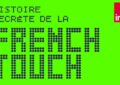 histoire-secrete-french-touch
