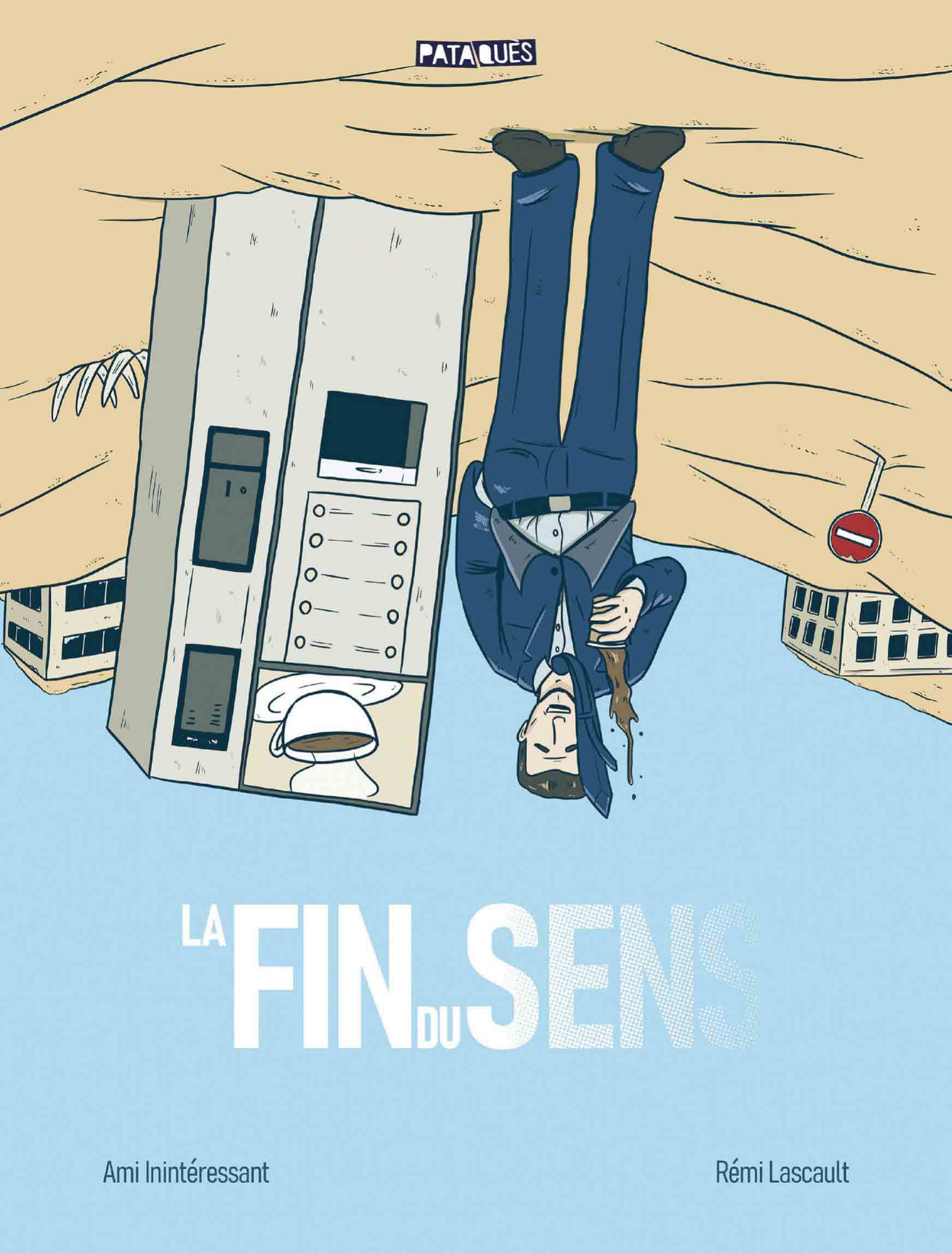 La Fin du sens - Ami Inintéressant et Rémi Lascault 