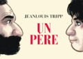 Un père – Jean-Louis Tripp