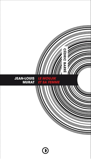 Jean-Louis Murat Le Moujik et sa femme