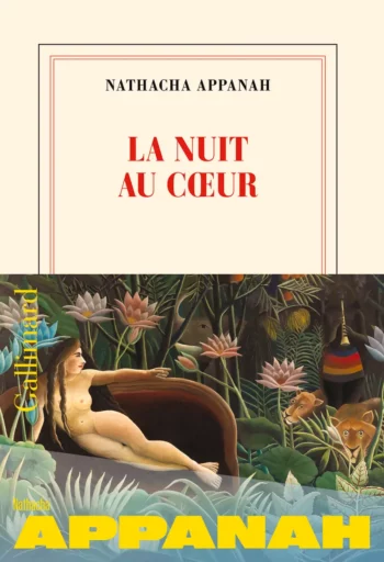 La nuit au cœur de Nathacha Appanah