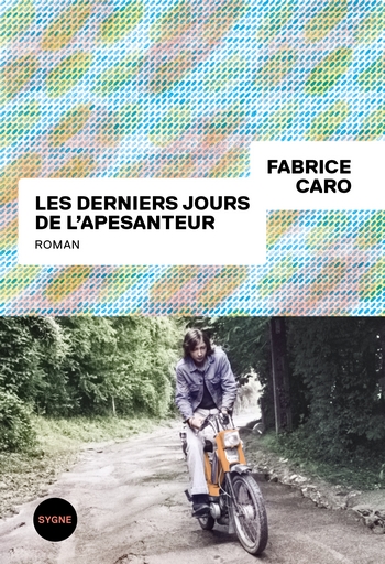 Les derniers jours de lapesanteur