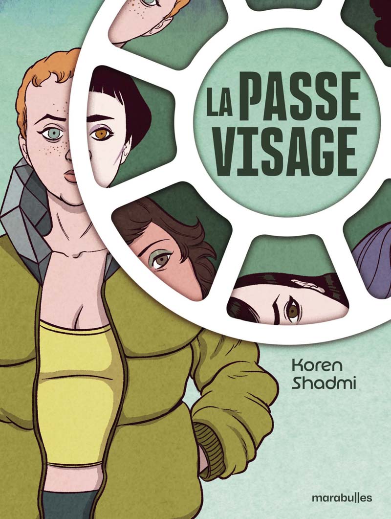 La Passe-visage – Koren Shadmi