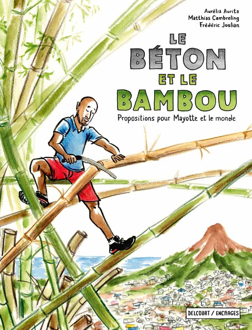 Le Béton et le Bambou - Aurélia Aurita, Frédéric Joulian et Matthias Cambreling 