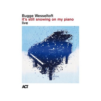 Bugge Wesseltoft – It’s still snowing on my piano