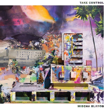 Mischa Blanos - Take Control