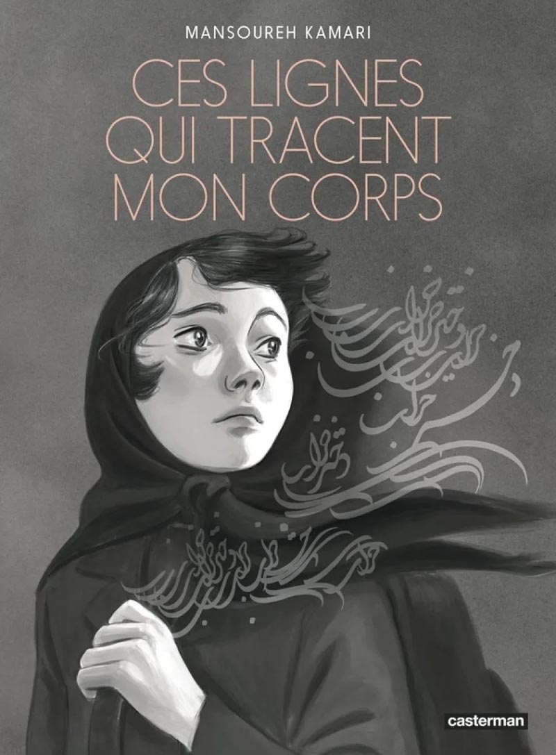 Ces Lignes qui tracent mon corps - Mansoureh Kamari 