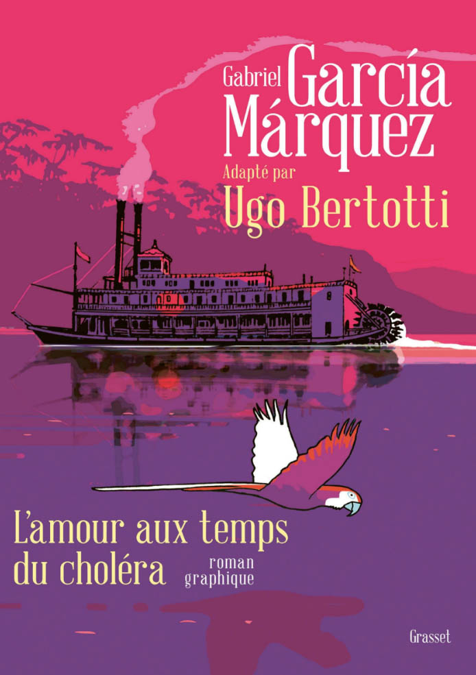 L'Amour aux temps du choléra - Ugo Bertotti & Gabriel Garcia Marquez