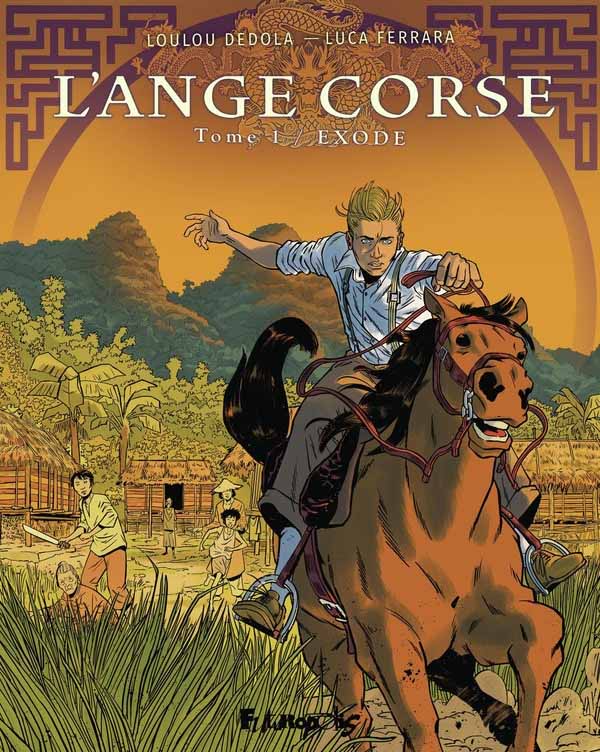 L'Ange corse, tome 1 : Exode - Loulou Dedola et Luca Ferrara 