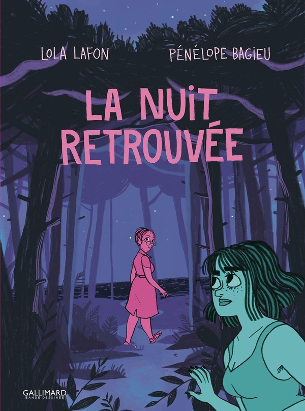 La Nuit retrouvée - Lola Lafon et Pénélope Bagieu 