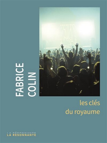 fabrice colin les cles du royaume