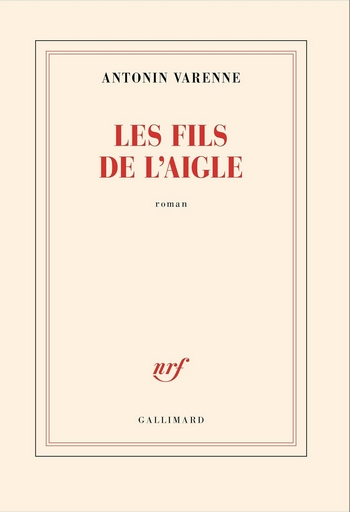 Les fils de l’aigle d’Antonin Varenne