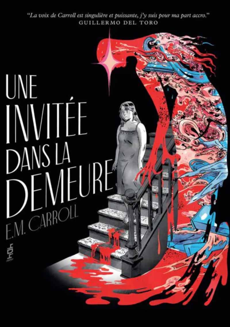 Une invitée dans la demeure - Emily Carroll 