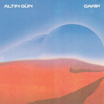 Altın Gün – Garip