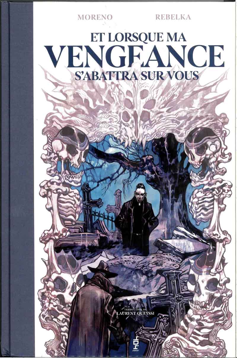 Et lorsque ma vengeance s'abattra sur vous - Gus Moreno & Jakub Rebelka 