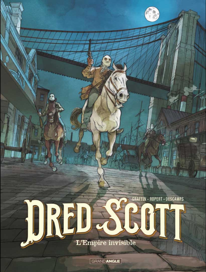 Dred Scott, vol. 2 : l’empire invisible - Tom Graffin, Jérôme Ropert et Thibault Descamps
