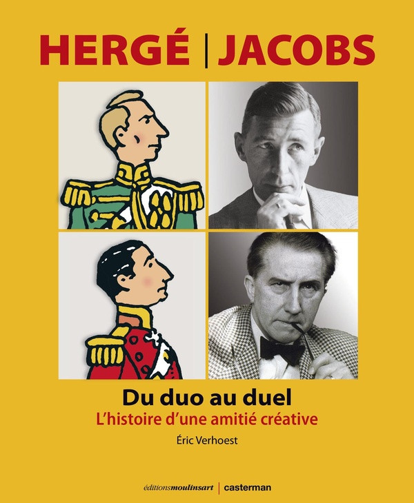 « Hergé-Jacobs, du duo au duel : l’histoire d’une amitié créative » - Éric Verhoest