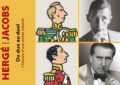 « Hergé-Jacobs, du duo au duel : l’histoire d’une amitié créative » - Éric Verhoest