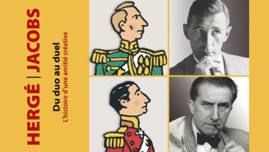 « Hergé-Jacobs, du duo au duel : l’histoire d’une amitié créative » - Éric Verhoest