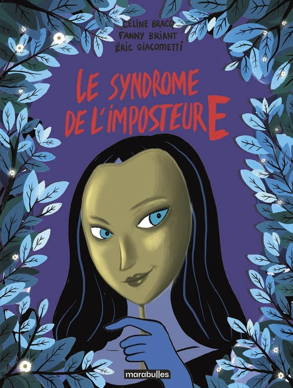Le Syndrome de l’imposteurE – Céline Bracq, Eric Giacometti et Fanny Briant