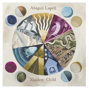 Abigail Lapell – Shadow Child