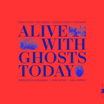 Chris Potter – Alive With Ghosts Today
