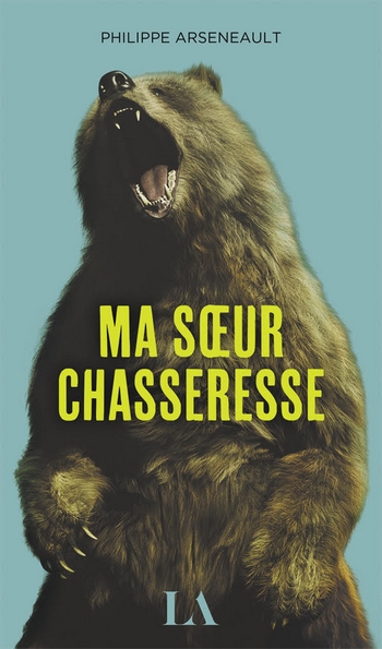 ma soeur chasseresse