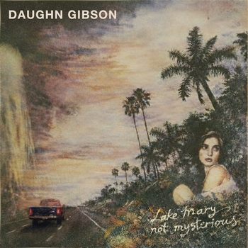 Daughn Gibson - Lake Mary not mysterious