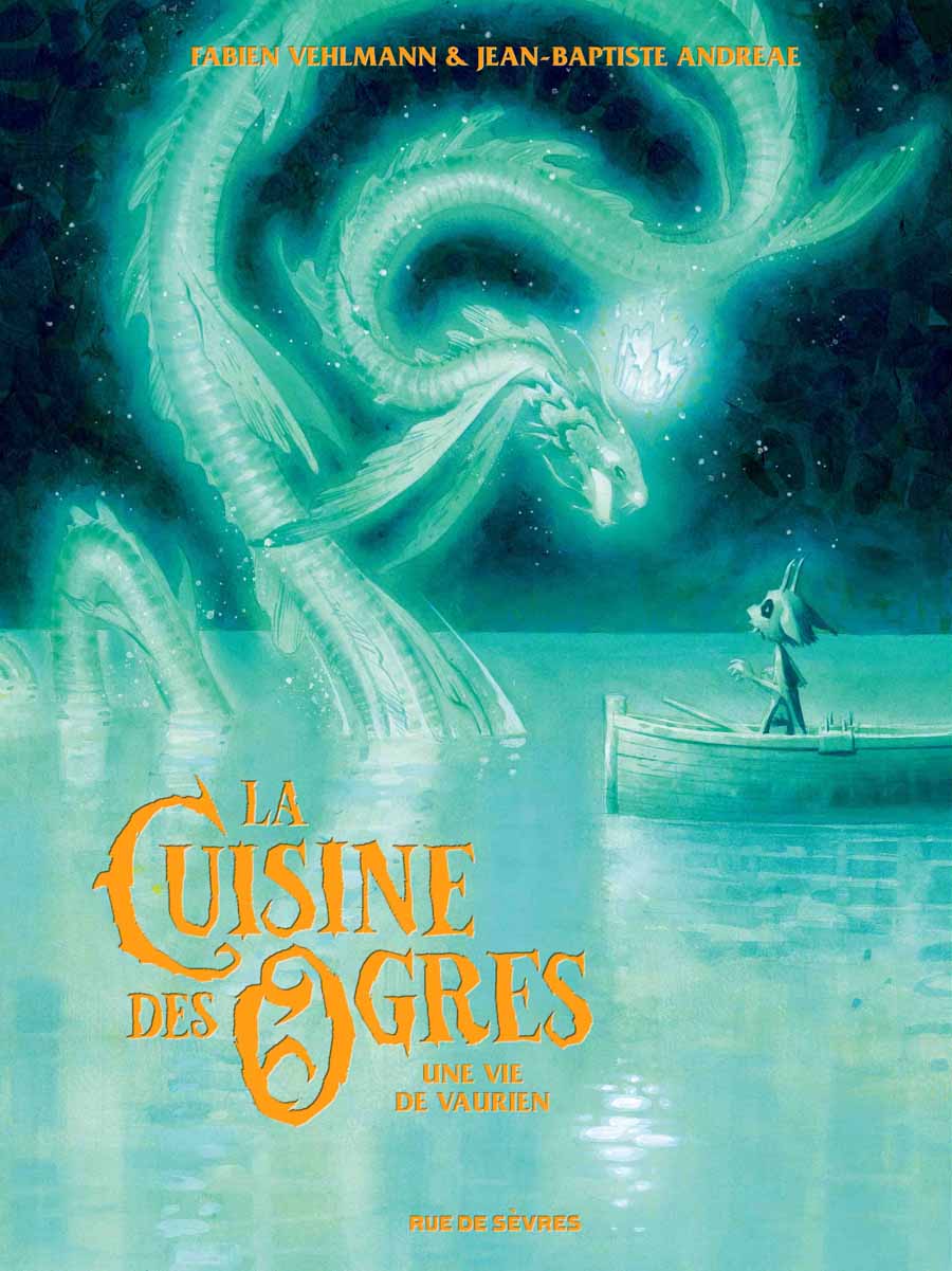 La Cuisine des ogres, tome 2 : Une vie de vaurien – Fabien Vehlmann & Jean-Baptiste Andreae